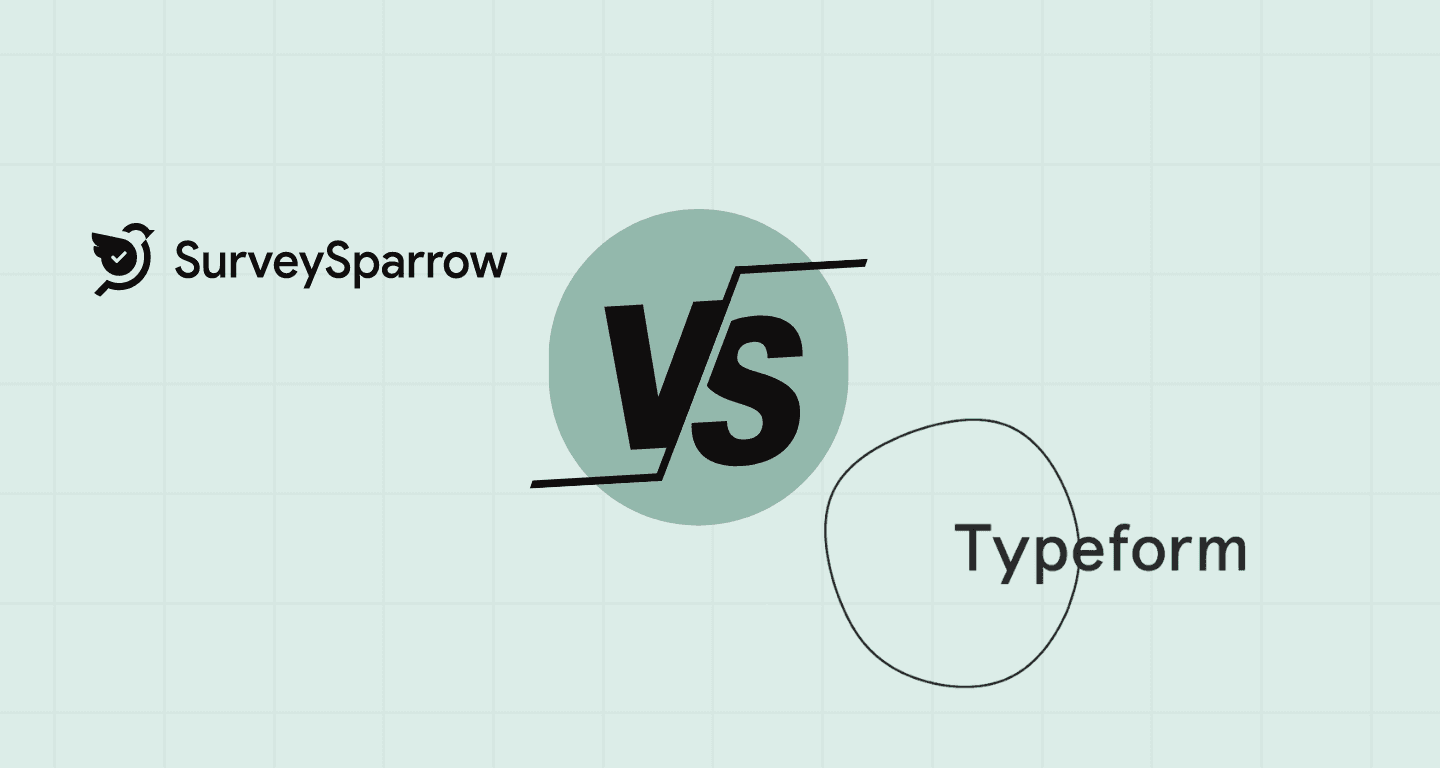 SurveySparrow vs Typeform: A Detailed Comparison SurveySparrow vs Typeform: A Detailed Comparison